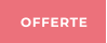 OFFERTE