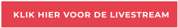 KLIK HIER VOOR DE LIVESTREAM
