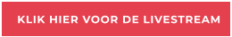 KLIK HIER VOOR DE LIVESTREAM