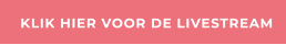 KLIK HIER VOOR DE LIVESTREAM